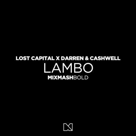 Lambo ft. Darren Cashwell