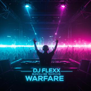 DJ Flexx – Bassline Warfare