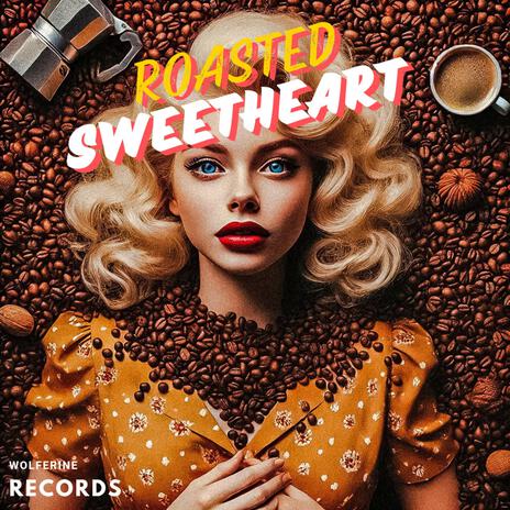 Roasted Sweetheart (Gene's Edit) cover art