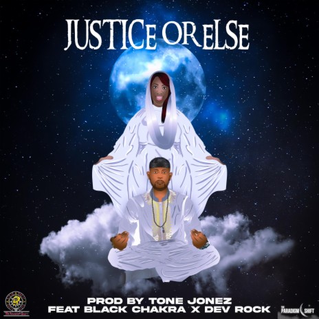 Justice or Else ft. Genesys Dayz, Black Chakra & Dev Rock cover art