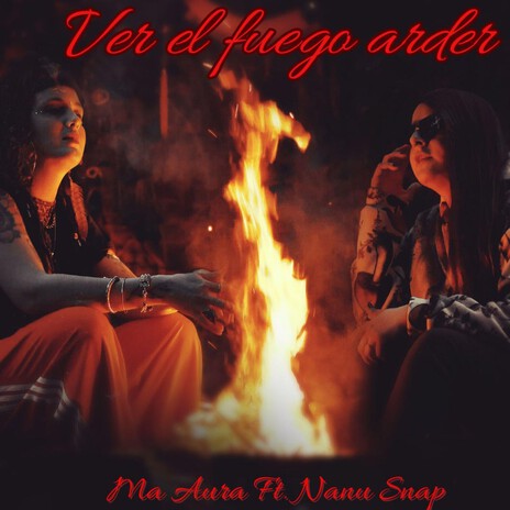 Ver el fuego arder ft. Nanu Snap & Bateleur cover art