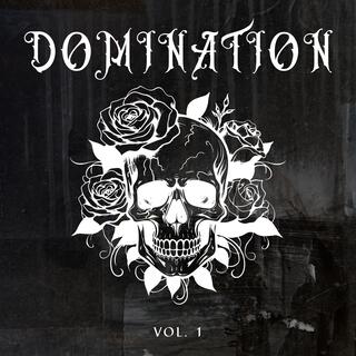 Domination, Vol.1