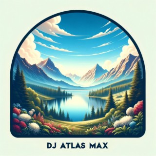 Dj Atlas Max