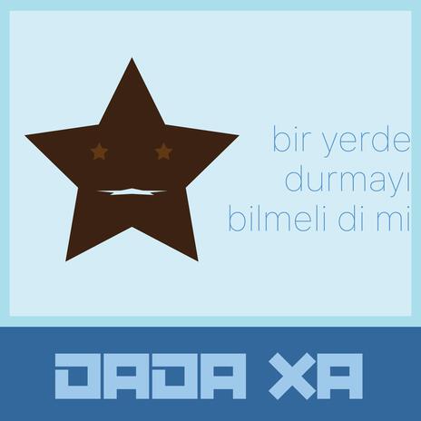 bir yere durmayı bilmeli di mi cover art