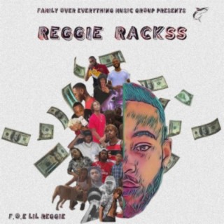 F.O.E Reggie Rackss