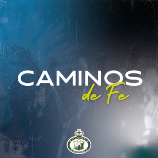 CAMINOS DE FE