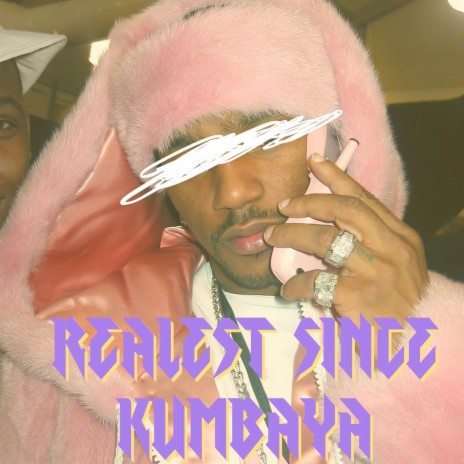 Realest Since Kumbaya