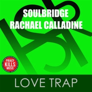 Love Trap (Original Mix) ft. Rachael Calladine cover art