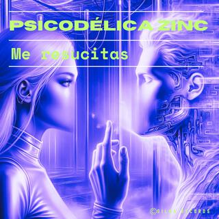 Psicodélica Zinc