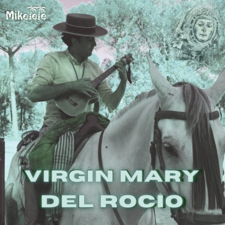 VIRGIN MARY DEL ROCIO cover art