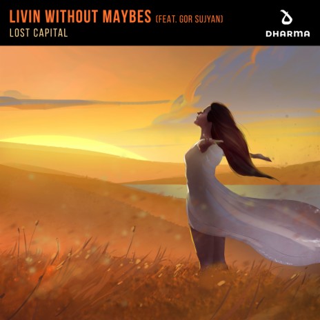 Livin Without Maybes (feat. Gor Sujyan) cover art