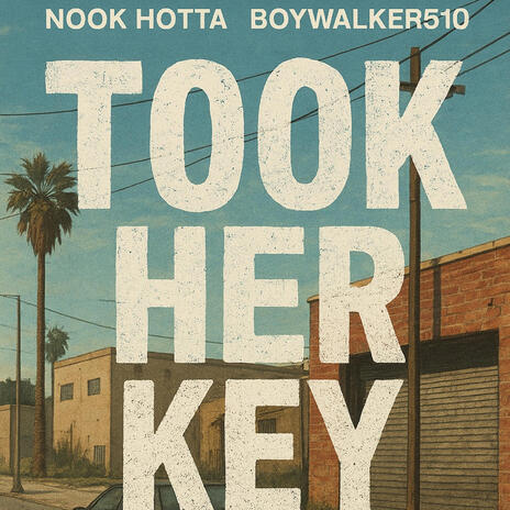Took Her Key ft. Boywalker510 cover art