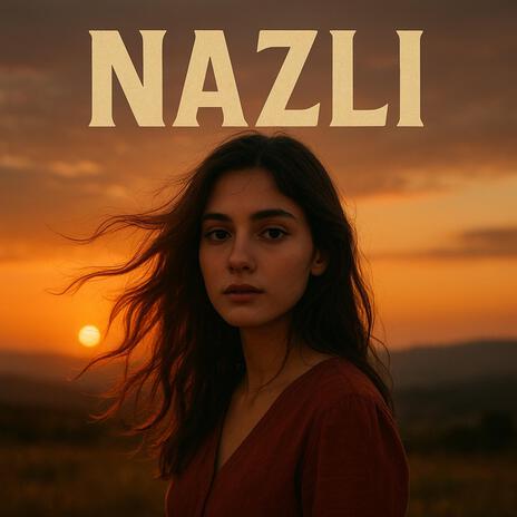 NAZLI...NAZLI BAKIŞLARIN cover art