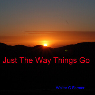 Just the Way Things Go
