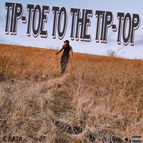 Tip-Toe To The Tip-Top ft. dj dutch cover art