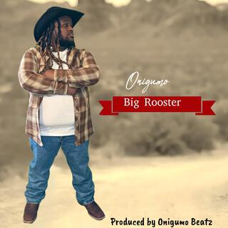 Big Rooster