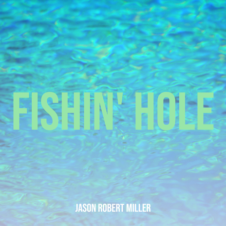 Fishin' hole cover art
