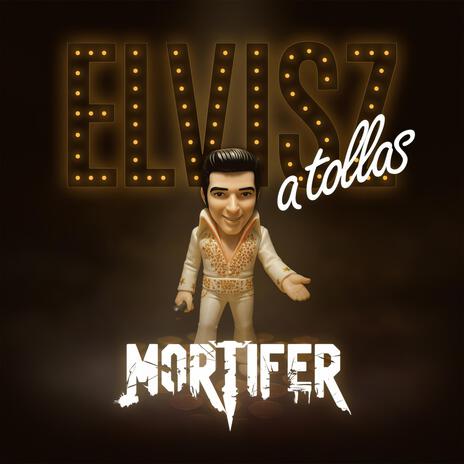 Elvisz a Tollas! cover art