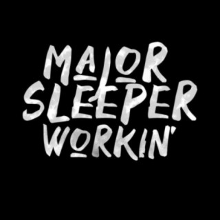 MajorSleeper