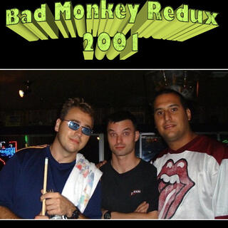 Bad Monkey Redux