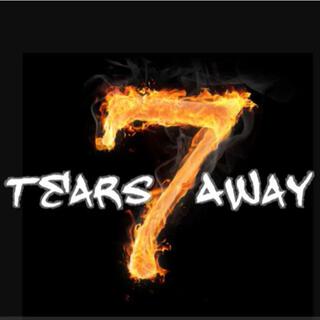 7 Tears Away
