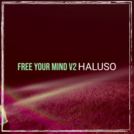Free Your Mind V2 cover art