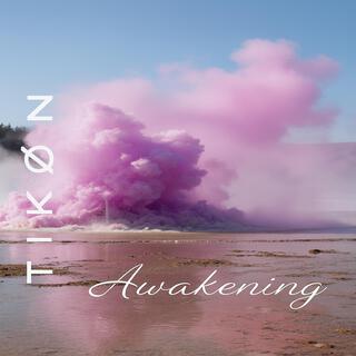 Awakening