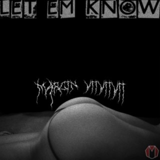 Let Em Know cover art