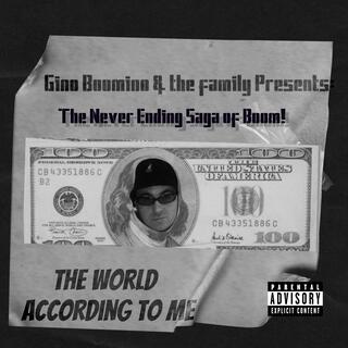 The Never Ending Saga of Boom! The World According to Me