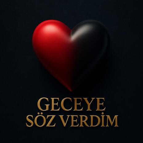 GECEYE SÖZ VERDİM cover art
