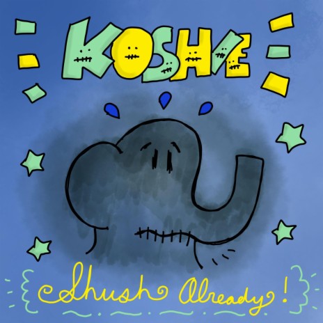 Shush Already!