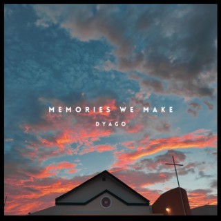 Memories We Make cover art