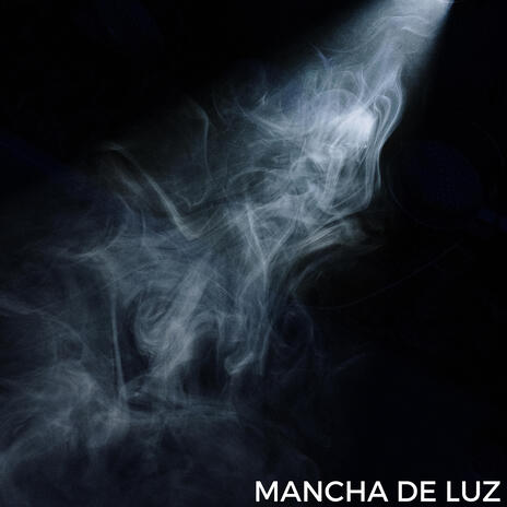 MANCHA DE LUZ (En tu sombra esta el color) cover art
