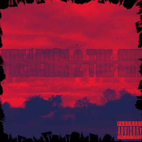 Preachin 2 The Sky ft. Connor Perez Nogood Noe cover art