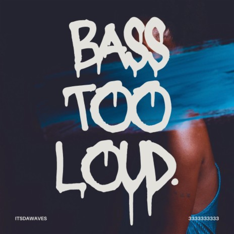 Bass Too Loud cover art
