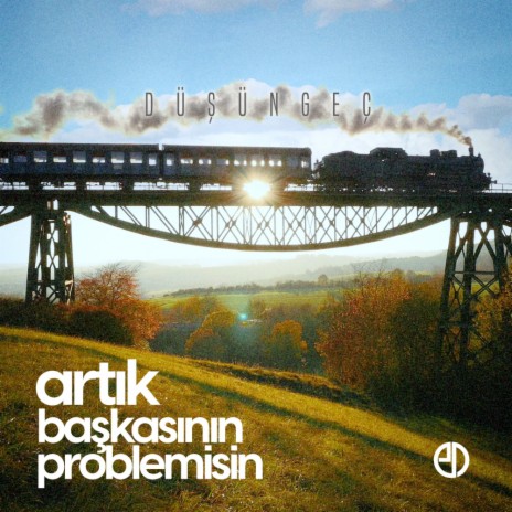 Artık Başkasının Problemisin (Original Mix) cover art