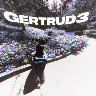 GERTRUD3