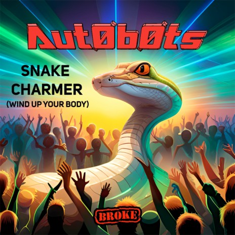 Snake Charmer (Wind up Your Body) cover art