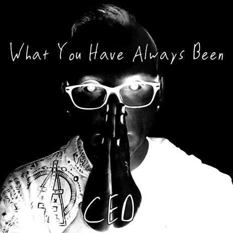 What You Have Always Been cover art