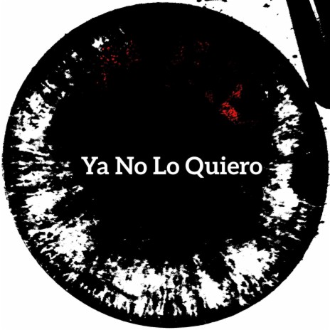 Ya No Lo Quiero