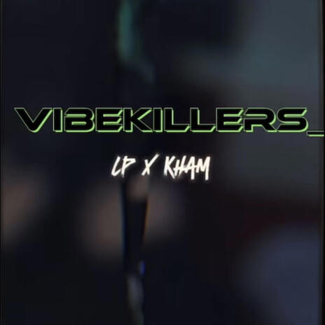 VIBEKILLERS