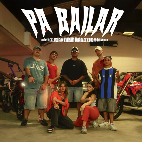 Pa Bailar ft. Juanjo Morgade & Lucas Bunnker