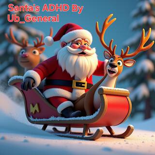 Santa's ADHD
