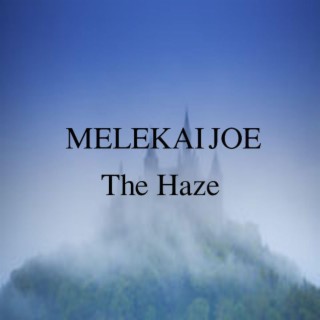 The Haze