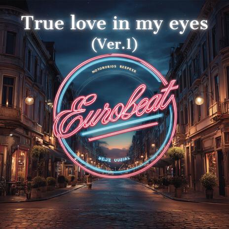 True love in my eyes (Ver.1) cover art
