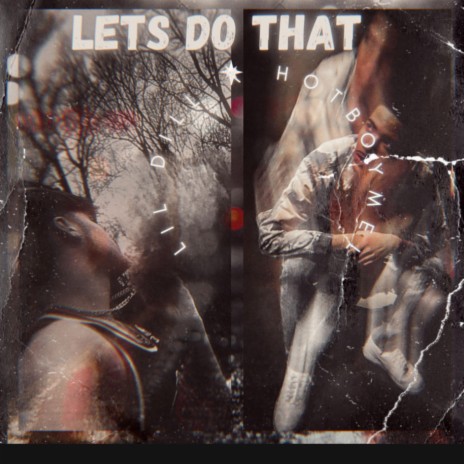 Lets Do That ft. HotBoyMel