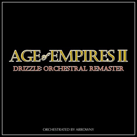 Drizzle (From Age of Empires II) [Orchestral Remaster] cover art