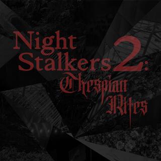 Night Stalkers 2: Thespian Rites