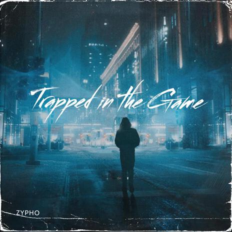Trapped In The Game cover art