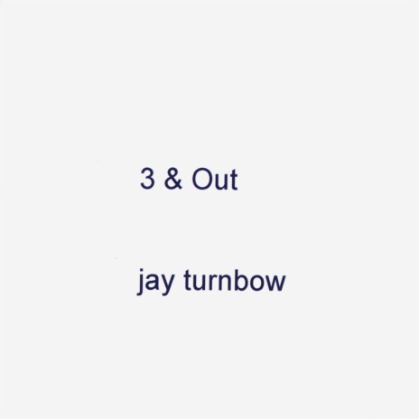 E-Z OUT (ad lib instrumental continuation)